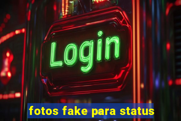 fotos fake para status